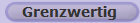 Grenzwertig